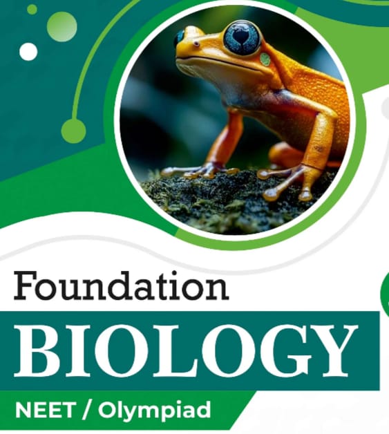 BIOLOGY NEET OLYMPIAD FOUNDATION